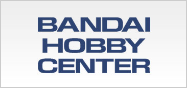 BANDAI HOBBY CENTER